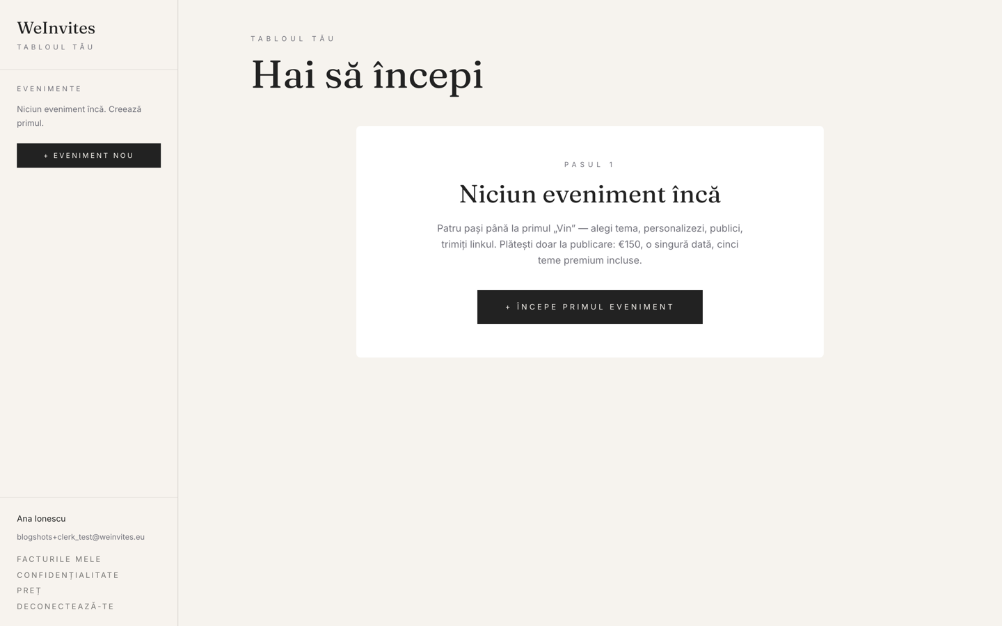 Panoul gol al unui cont nou: titlul „Hai să începi”, eyebrow „Pasul 1”, descriere „Niciun eveniment încă” cu butonul „+ Începe primul eveniment” centrat. În stânga, sidebar-ul cu navigația contului.